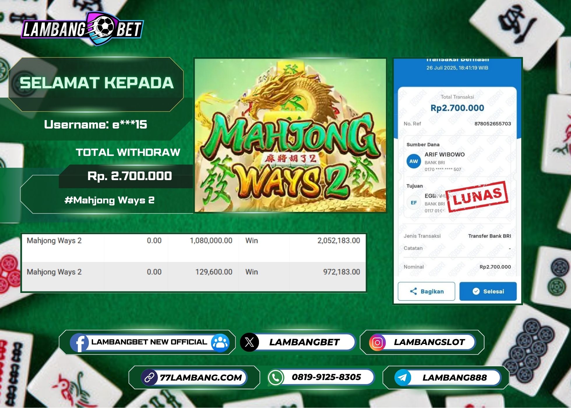 LAMBANGBET [26 JULY 2025] JACKPOT SLOT Mahjong Ways 2 "Rp2.700.000" LUNAS